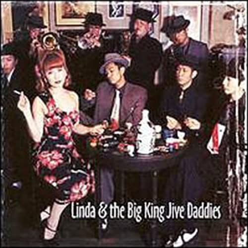 Linda & The Big King Jive Daddies