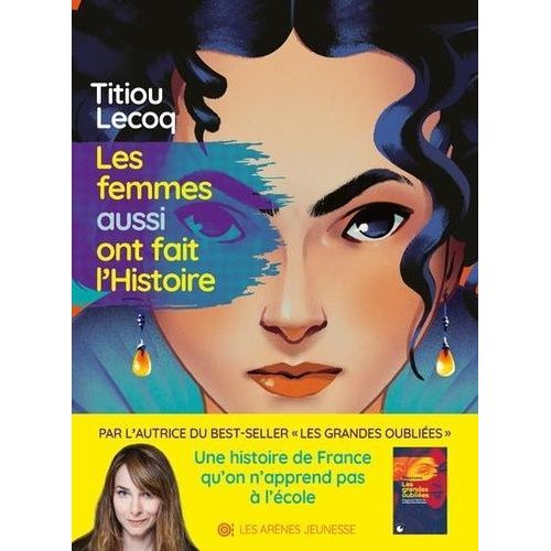 Les Femmes Aussi Ont Fait L'histoire