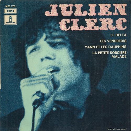 Yann Et Les Dauphins (J. Clerc, E. Roda-Gil) 3'25 - Les Vendredis (J. Clerc, M. Vallet) 2'15 / La Petite Sorcière Malade (J. Clerc, E. Roda-Gil) 3'25 - Le Delta 2'50