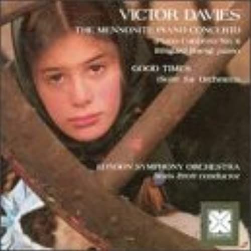 Davies: The Mennonite Piano Concerto (Piano Concerto No 1) / Good Times (Suite For Orchestra)