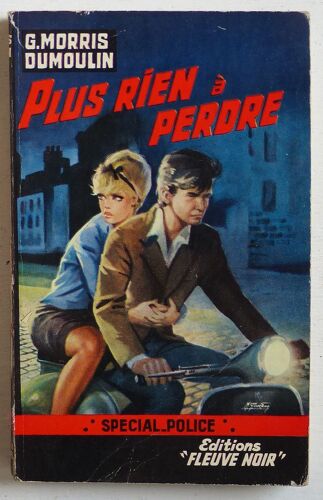 Plus Rien À Perdre (Collection 'Spécial-Police' N°342)