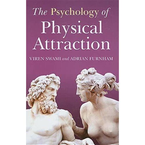 The Psychology Of Physical Attraction