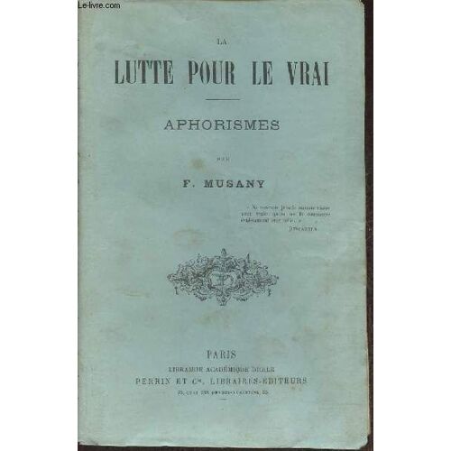 La Lutte Pour Le Vrai- Aphorismes