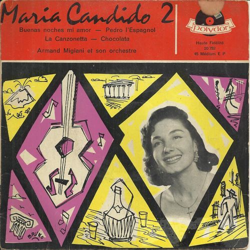 Buenas Noches Mi Amor (Giraud - Fontenoy) - Pedro L'espagnol (Oliviero - Larue) / La Canzonetta (Véran - Thoreau) - Chocolata (Mizzy - Plante)