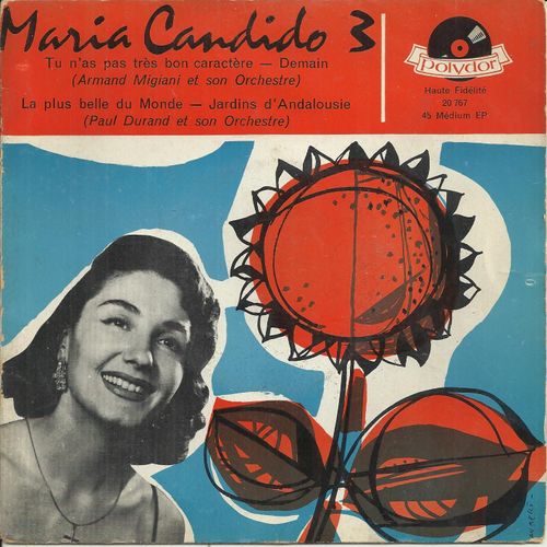 Tu N'as Pas Très Bon Caractère (Albano - Bonifay) - Demain (Seracini - Ithier - Salvet) / La Plus Belle Du Monde (Marini - Bonifay) - Jardins D'andalousie (Lecuona - Plante)