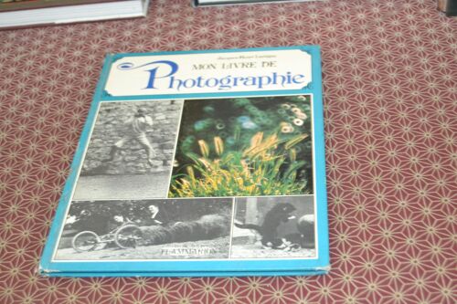 Jacques Henri Lartigue. Mon Livre De Photographie. Editions Du Chat Perché Et Flammarion 1977