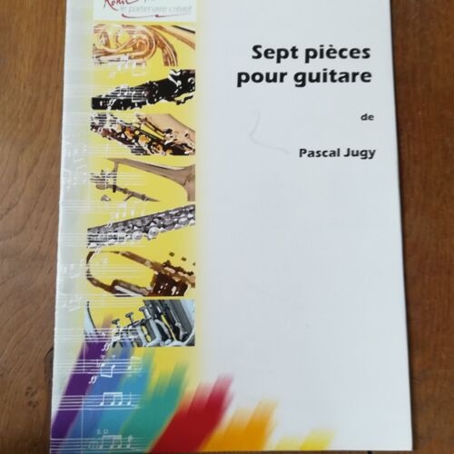 Pascal Jugy, Sept Pièces Pour Guitare
