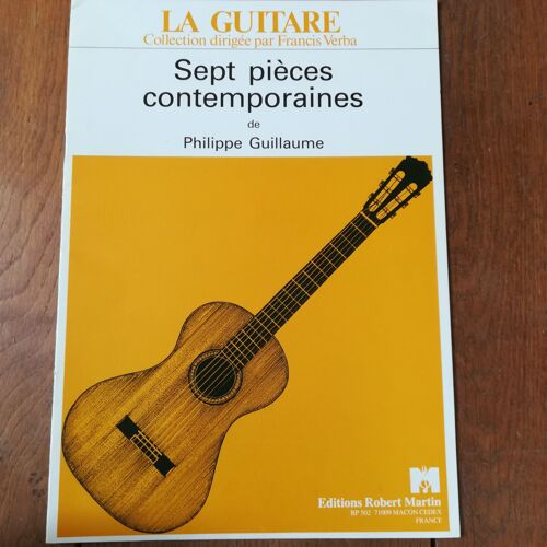 Philippe Guillaume, Sept Pièces Contemporaines Pour Guitare