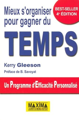 Mieux S'organiser Pour Gagner Du Temps - Un Programme D'efficacité Personnalisé