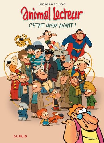 Animal Lecteur - Tome 5 - C'était Mieux Avant !