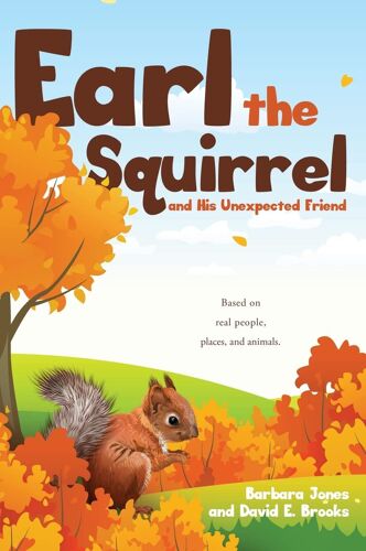 Earl The Squirrel And His Unexpected Friend