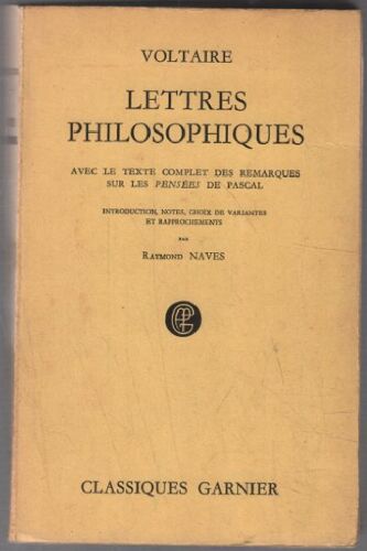 Lettres Philosophiques ( Avec Le Texte Complet Des Remarques Sur Les Pensées De Pascal )