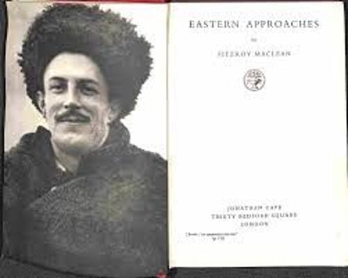 Eastern Approaches By Fitzroy Maclean - Jonathan Cape - 13eme Édition - 1951