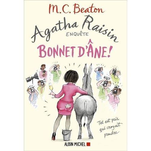 Agatha Raisin Enquête - Tome 30 - Bonnet D'âne !