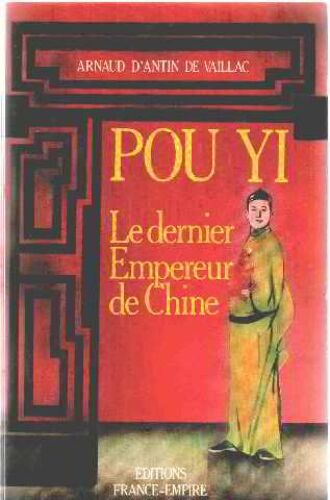Pou Yi Le Dernier Empereur De Chine