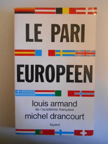 Le Pari Européen / Armand, Louis / Drancourt, Michel / Réf46213
