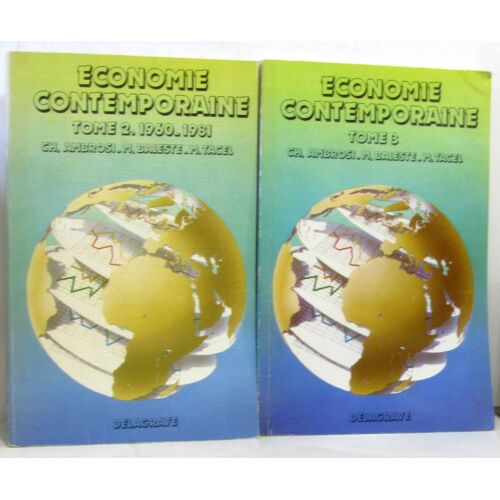 Tome Deux: 1960-1981 L'Élaboration Et L'Évolution De La Communauté Européenne + Tome Trois: Les Transports, Les Marchés Des Produits, Les Mouvements De Capitaux, Les Problèmes Du Tiers-Monde -Econo...