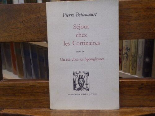 Séjour Chez Les Cortinaires. - Suivi De