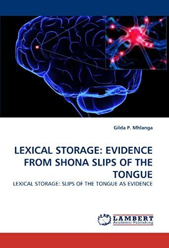 Lexical Storage: Evidence From Shona Slips Of The Tongue