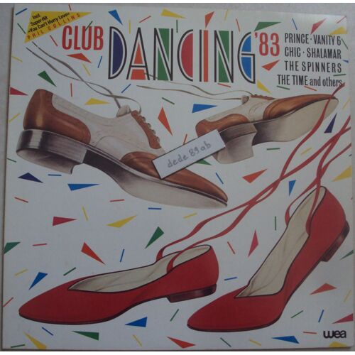Club Dancing' 83 . Phil Collins,Shalamar,The Spinners,Passport,Pepeu Gomes,Dollar,Modern Romance,Prince,Vanity 6,The Time,Laura Branigan,Stacy Lattisaw,Chic . 33 Trs 13 Titres
