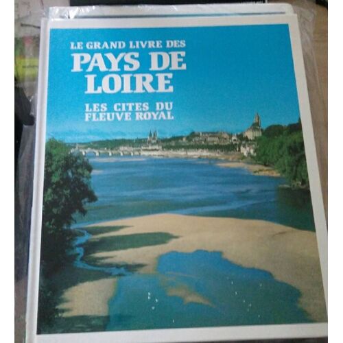 Le Grand Livre Des Pays De Loire