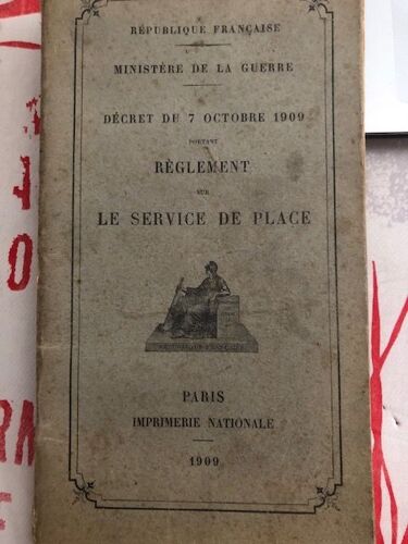 Reglement Du Service De Place Decret Du 7 Octobre 1909