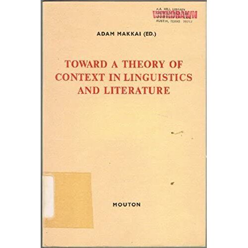 Toward A Theory Of Context In Linguistics And Literature