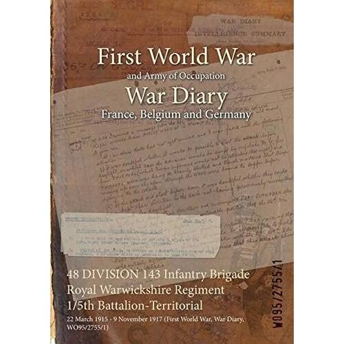 48 Division 143 Infantry Brigade Royal Warwickshire Regiment 1/5th Battalion-Territorial