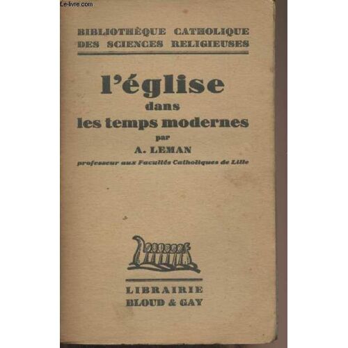 L Église Dans Les Temps Modernes - Bibliothèque Catholique Des Sciences Religieuses