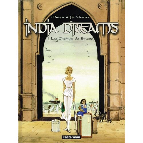 [ Bande Dessinée E.O. + 1 Cahier De 8 Pages ] India Dreams Tome 1 : " Les Chemins De Brumes "