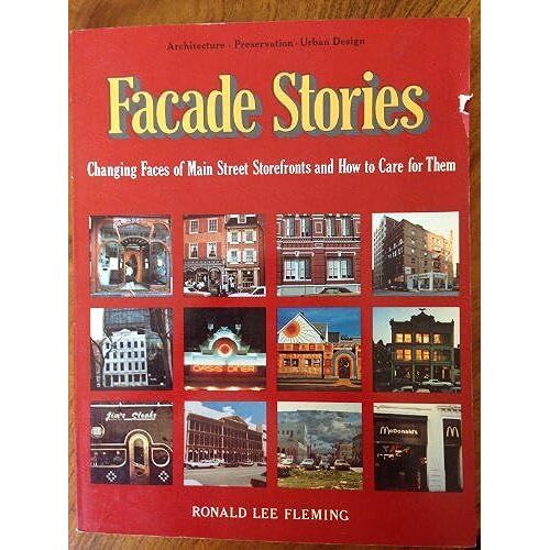 Facade Stories: Changing Faces Of Main Street Storefronts And How To Care For Them