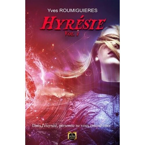 Hyrésie - Tome 1