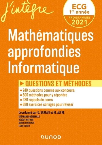 Ecg 1 Mathématiques Approfondies Informatique - Questions Et Méthodes