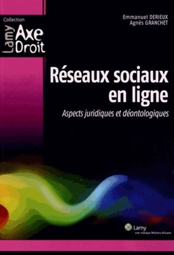 Réseaux Sociaux En Ligne - Aspects Juridiques Et Déontologiques