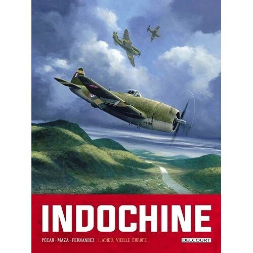 Indochine - Tome 1 - Adieu, Vieille Europe