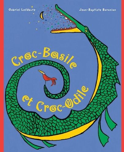 Croc-Basile Et Croc-Odile