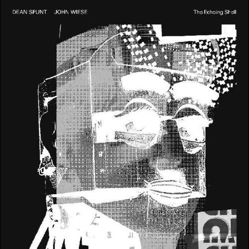 Dean Spunt / John Wiese - The Echoing Shell [Vinyl]