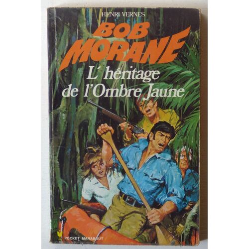 L'héritage De L'ombre Jaune [Bob Morane N°63] (Collection 'pocket Marabout (Dirigée Par Jean-Baptiste Baronian)' N°1022)