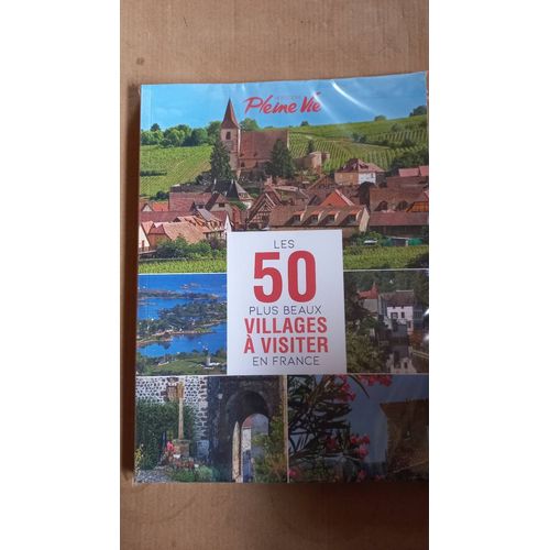 Pleine Vie Thématique 2 H Les 50 Plus Beaux Villages À Visiter