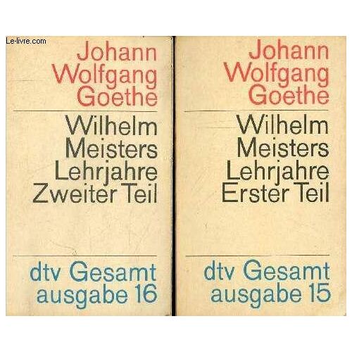 Wilhelm Meisters Lehrjahre - Erster Teil + Zweiter Teil (2 Volumes) - Dtv N°15-16.