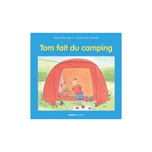 Tom Fait Du Camping