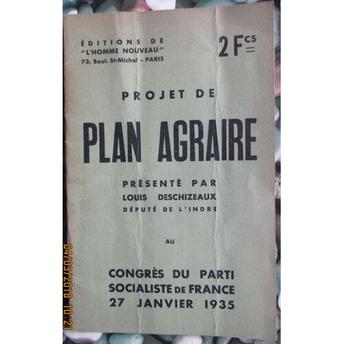 Projet De Plan Agraire Louis Dechizeaux Au Congrès Du Parti Socialiste 1935