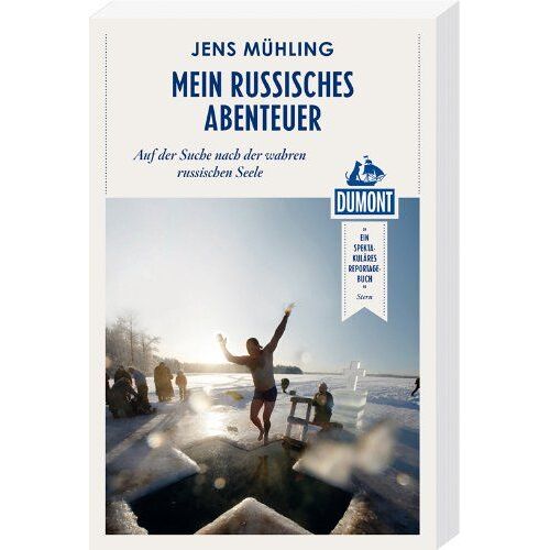 Mühling, J: Mein Russisches Abenteuer (Dumont Reiseabenteuer