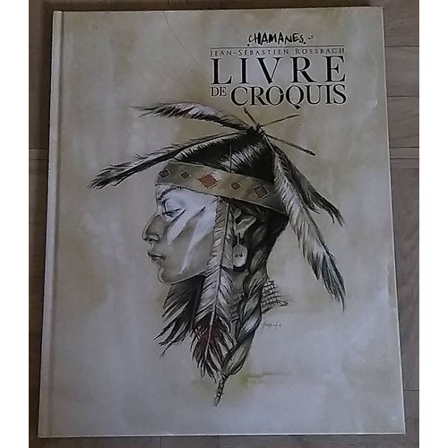 Chamanes, Livre De Croquis