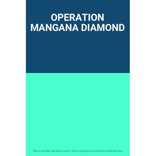 Operation Mangana Diamond