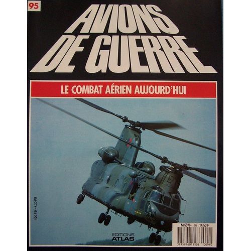Avions De Guerre  N° 95 : Le Combat Aerien Aujourd'hui