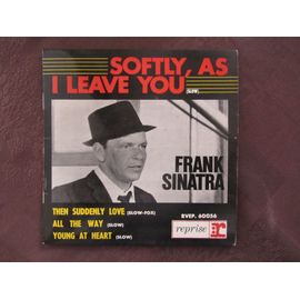 Softly, As I Leave You - Then Suddenly Love - Al The Way - Young At Heart