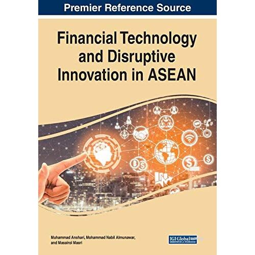 Financial Technology And Disruptive Innovation In Asean