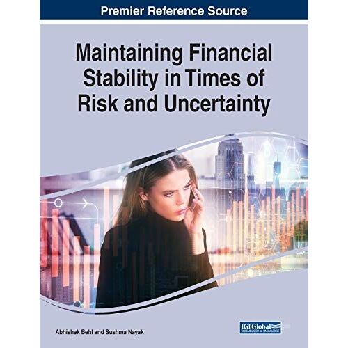 Maintaining Financial Stability In Times Of Risk And Uncertainty