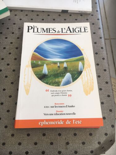 Les Plumes De L'aigle N° 5 Icra Sur Les Traces D'anako Dossier Vers Une Education Nouvelle